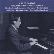 Alfred Cortot Plays Solo Piano Works By Schumann cover image cdn
