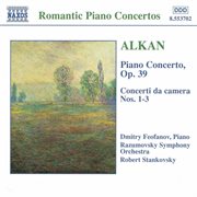 Alkan : Piano Concerto, Op. 39 / Concerto Da Camera, Nos. 1-3 cover image cdn
