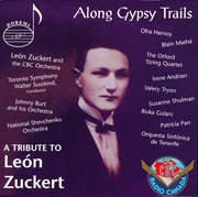 Along gypsy trails : a tribute to León Zuckert cover image cdn
