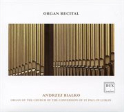 Andrzej Białko – Organ Recital cover image cdn