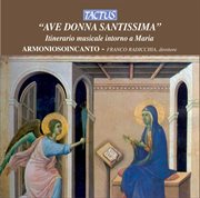 Ave Donna Santissima : Itinerario Musicale Intorno A Maria cover image cdn