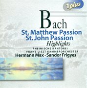 Bach, J.s. : St. Matthew Passion (highlights) / St. John Passion (highlights) cover image cdn