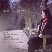 Bach : Goldberg Variations, Bwv 988. Takemitsu. Rain Tree Sketch Ii cover image cdn