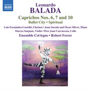 Balada : Ballet City, Caprichos & Spiritual cover image cdn