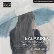 Balakirev : Complete Piano Works, Vol. 3 – Mazurkas & Other Works cover image cdn