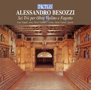 Besozzi : 6 Trii Per Oboe, Violino E Fagotto cover image cdn
