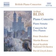 Bliss : Piano Concerto / Piano Sonata / Concerto For 2 Pianos cover image cdn