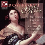 Bonporti, F.a. : Motets, Op. 3, Nos. 1-6 cover image cdn