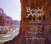 Bright Angel : American Works For Clarinet And Piano cover image cdn