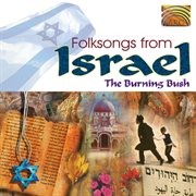 Burning Bush : Folksongs From Israel cover image cdn