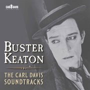 Buster Keaton : The Carl Davis Soundtracks (music Inspired By The Films) cover image cdn