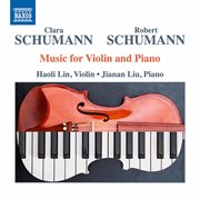 C. & R. Schumann : Music For Violin & Piano cover image cdn