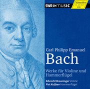 C.p.e. Bach : Works For Violin And Pianoforte cover image cdn