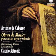 Cabezon : Obras De Música Para Tecla, Arpa Y Vihuela, Vol. 1 cover image cdn