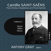Camille Saint-Saëns : Works For Piano, Vol. 1 cover image cdn