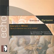 Carissimi : Messa & Cantata "Sciolto Havean Dall'alte Sponde" cover image cdn
