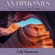 Carson Cooman Organ Music, Vol. 14 : Antiphonies cover image cdn