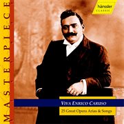 Caruso, Enrico : 25 Great Opera Arias And Songs cover image cdn