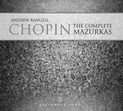 Chopin : The Complete Mazurkas cover image cdn