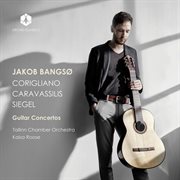Corigliano, Caravassilis & Siegel : Guitar Concertos cover image cdn