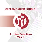 Creative Music Studio (archive Selections, Vol. 1) cover image cdn