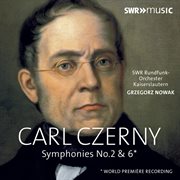 Czerny : Symphonies Nos. 2 & 6 cover image cdn