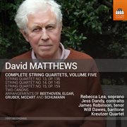 David Matthews : Complete String Quartets, Vol. 5 cover image cdn