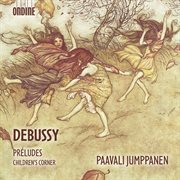Debussy : Préludes & Children's Corner cover image cdn