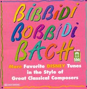 Disney Tunes In The Style Of Great Classical Composers (bibbidi Bobbidi Bach) cover image cdn