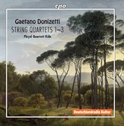 Donizetti : String Quartets Nos. 1-3 cover image cdn