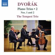 Dvořák : Piano Trios, Vol. 2 – Nos. 1 & 2 cover image cdn