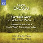 Enescu : Complete Works For Violin And Piano, Vol. 1 cover image cdn
