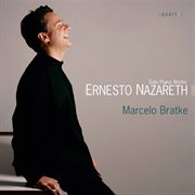 Ernesto Nazareth : Solo Piano Works cover image cdn