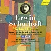 Erwin Schulhoff : Piano Concerto, Op. 11 & Der Bürger Als Edelmann Suite cover image cdn