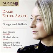 Ethel Smyth : Songs & Ballads cover image cdn