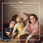 F. Mendelssohn : String Symphonies, Vol. 3 (arr. For Strings & Piano) cover image cdn