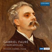Fauré : 13 Barcarolles cover image cdn