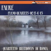 Fauré : Piano Quartets Nos. 1 And 2 cover image cdn