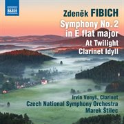 Fibich : Symphony No. 2. At Twilight. Idyll cover image cdn