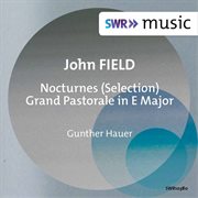 Field : Nocturnes & Grand Pastorale cover image cdn