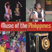 Fiesta Filipina : Music Of The Philippines cover image cdn
