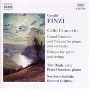 Finzi : Cello Concerto. Grand Fantasia And Toccata. Eclogue cover image cdn