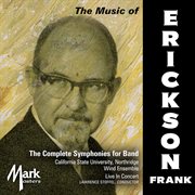 Frank Erickson : The Complete Symphonies For Band (live) cover image cdn
