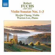 Fuchs : Violin Sonatas Nos. 1-3 cover image cdn