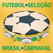 Futebol, Selecao, Brasil, Carnaval cover image cdn