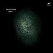 Gerald Eckert : Absence cover image cdn