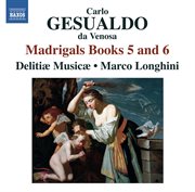 Gesualdo : Madrigals, Books 5 & 6 cover image cdn