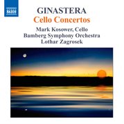 Ginastera : Cello Concertos cover image cdn
