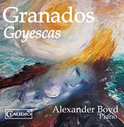 Granados : Goyescas, H. 64 cover image cdn