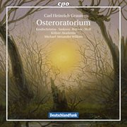 Graun, C.h. : Easter Oratorio cover image cdn